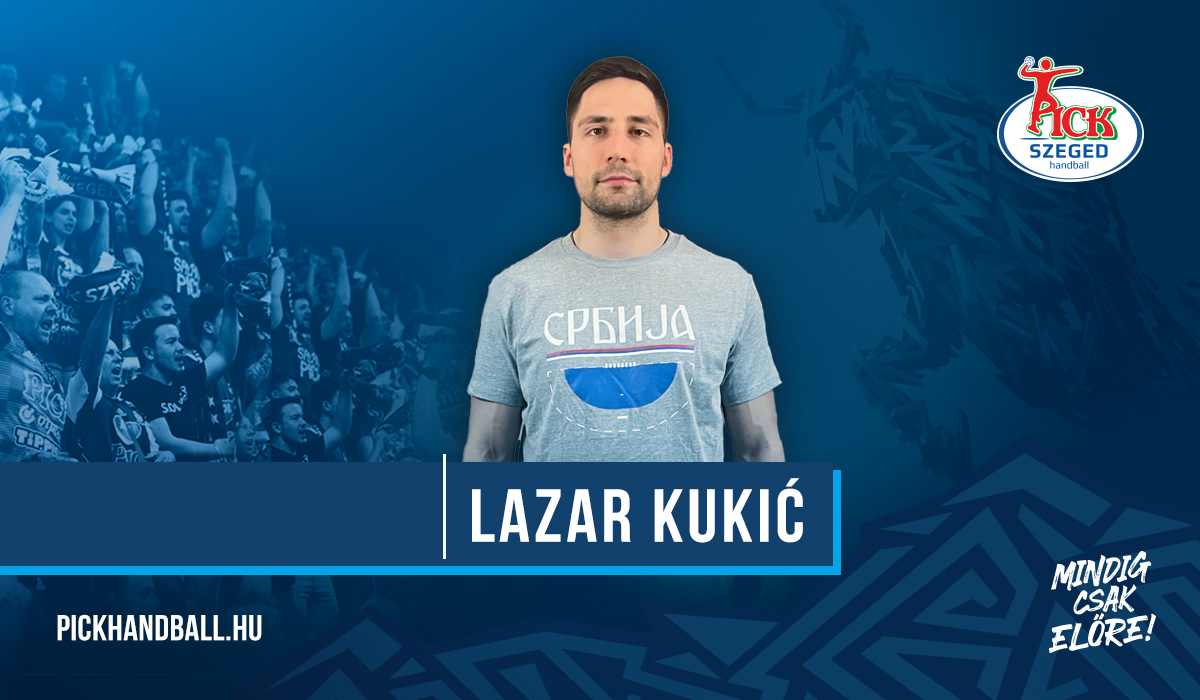 Lazar Kukics 2024 nyártól OTP Bank - PICK Szeged